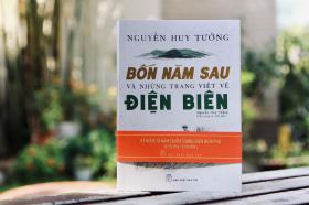 &quot;Bốn năm sau và những trang viết về Điện Biên&quot; còn hơn thế nữa...  第1张